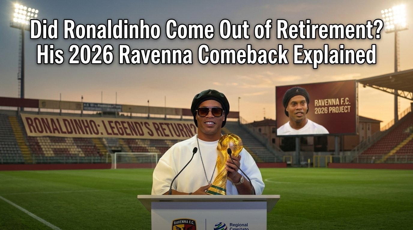 Did Ronaldinho Come Out of Retirement? Fascinating Ravenna Comeback Explained